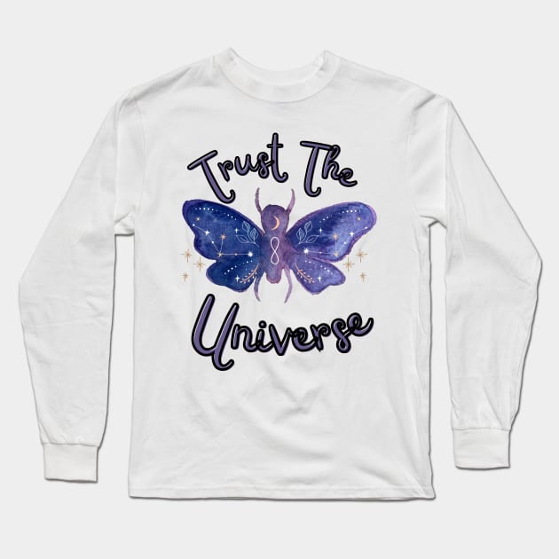 Trust the Universe Long Sleeve T-Shirt by Dizzy Lizzy Dreamin